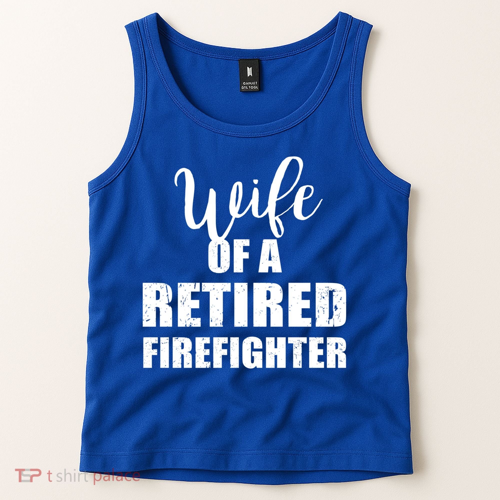 Wife Of A Retired Firefighter Gift Tank Top