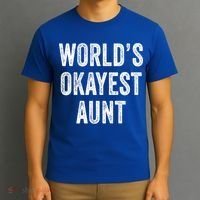 Worlds Okayest Aunt Funny Best Auntie Ever Mom Vintage Gift T-Shirt thumb 3