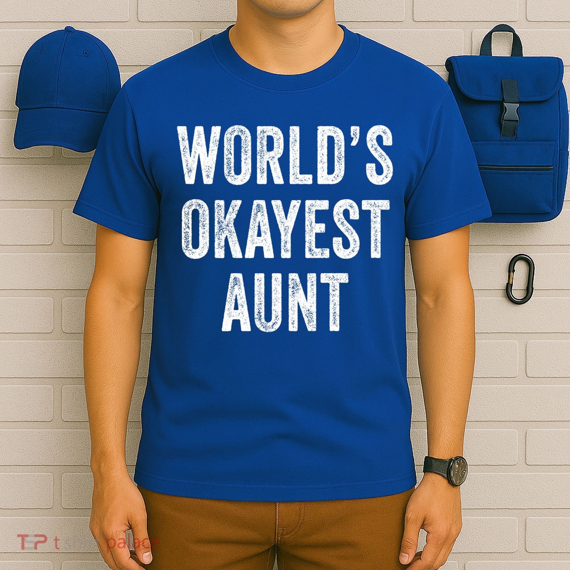 Worlds Okayest Aunt Funny Best Auntie Ever Mom Vintage Gift T-Shirt