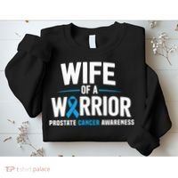 Wife Of A Warrior Blue Prostate Cancer Awareness  Sweatshirt thumb 2