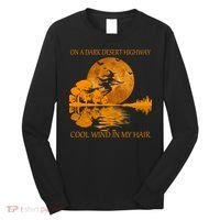 Witch On A Dark Desert Highway Cool Wind In My Hair Long Sleeve Shirt thumb 0
