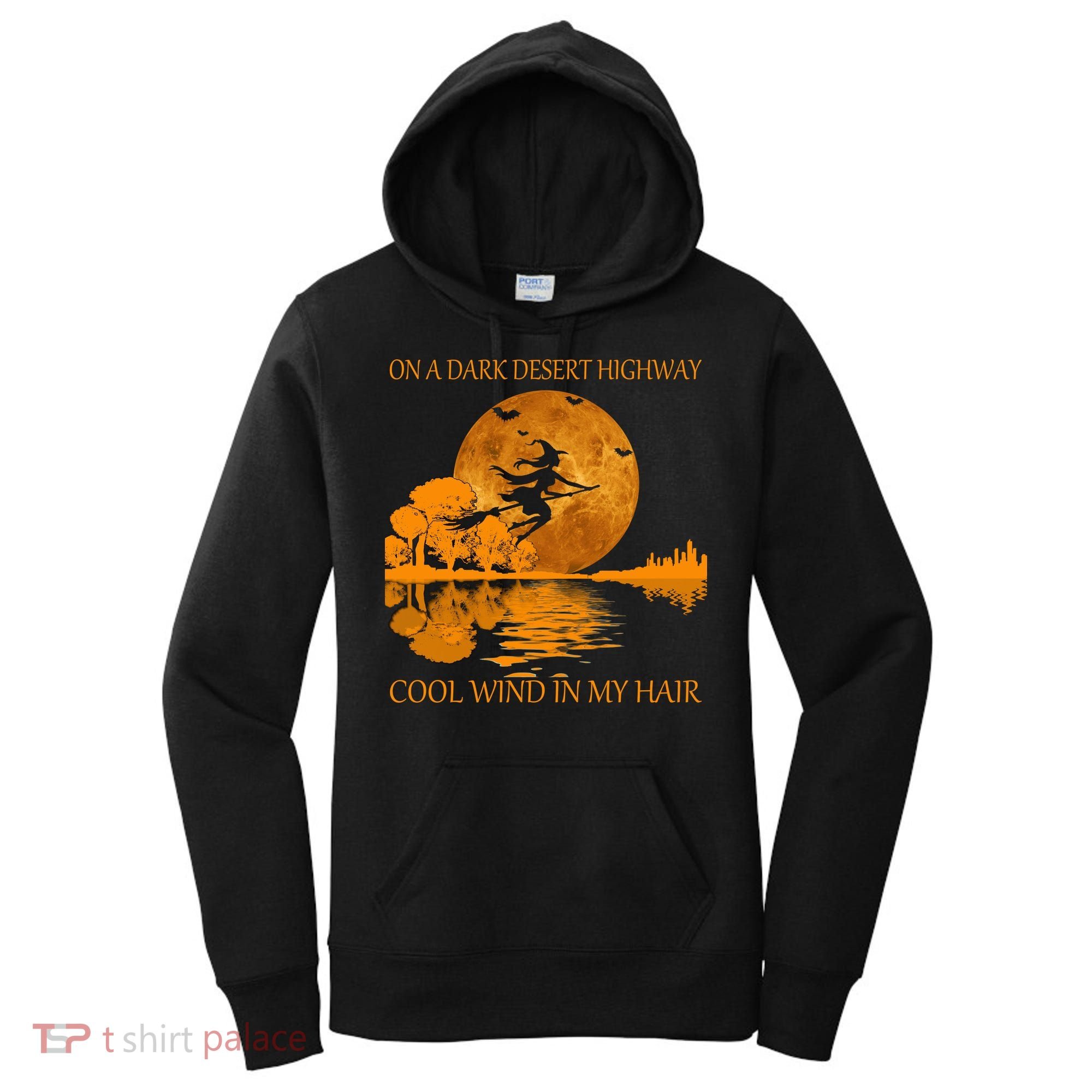 Witch On A Dark Desert Highway Cool Wind In My Hair Women's Hoodie
