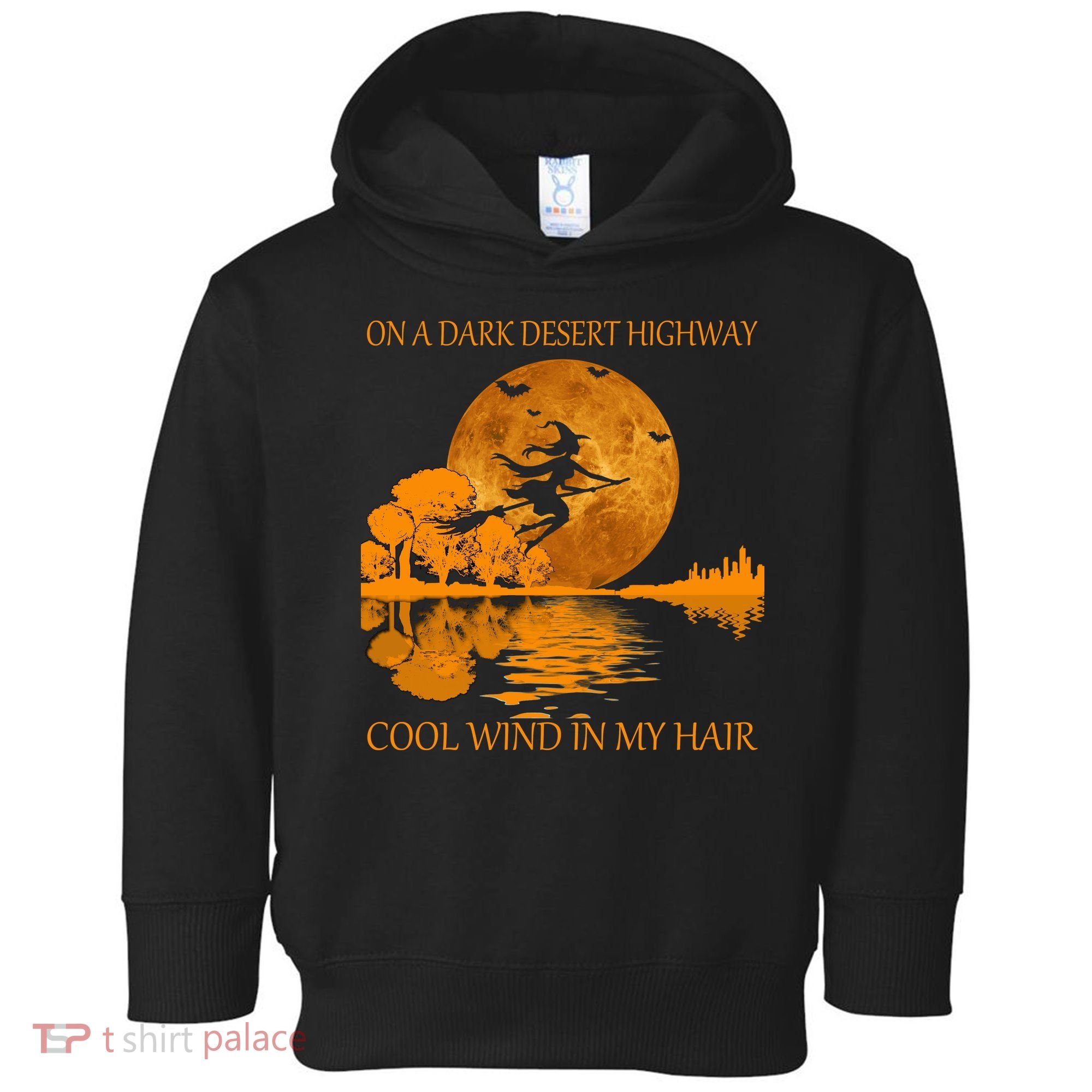 Witch On A Dark Desert Highway Cool Wind In My Hair Toddler Hoodie