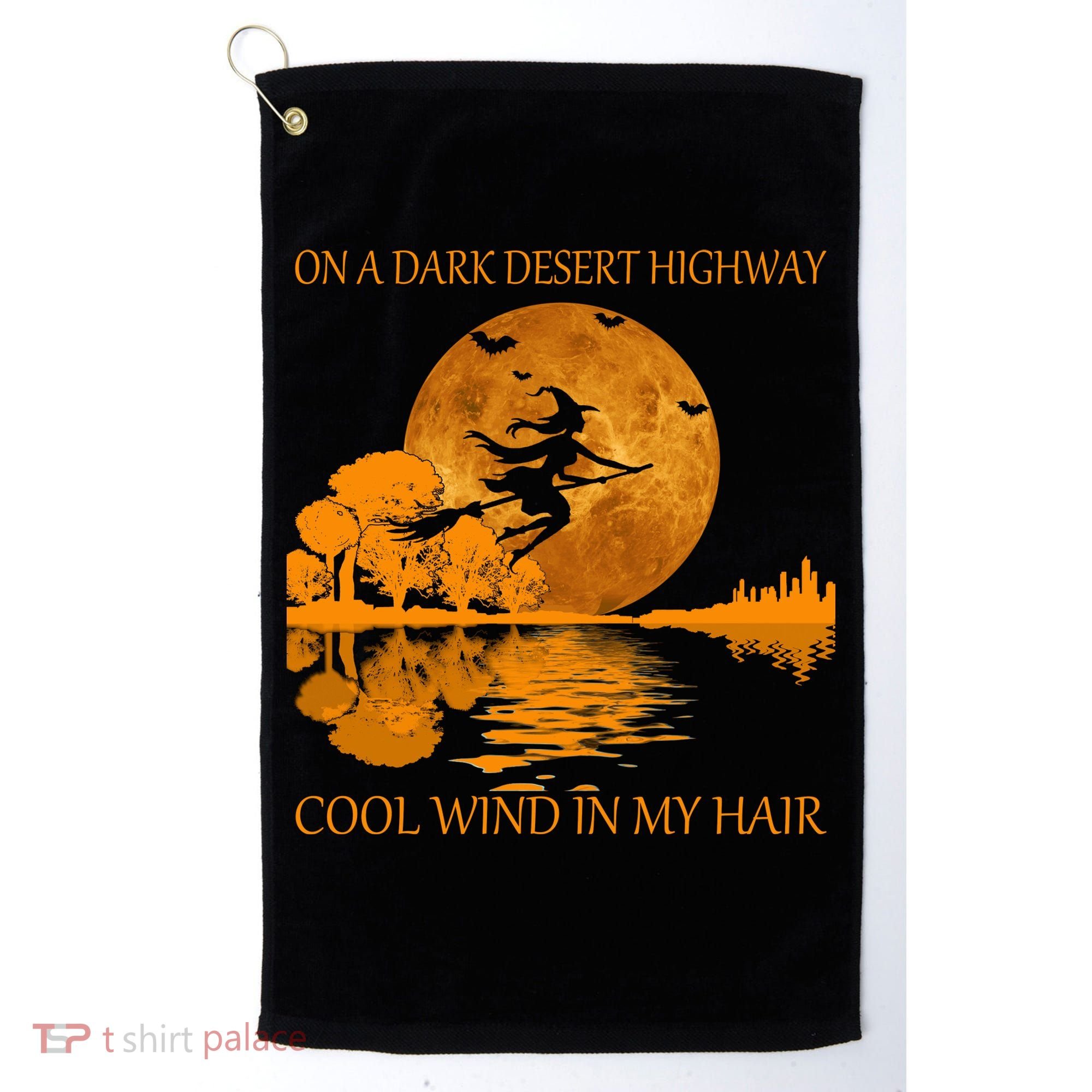 Witch On A Dark Desert Highway Cool Wind In My Hair Golf Towel