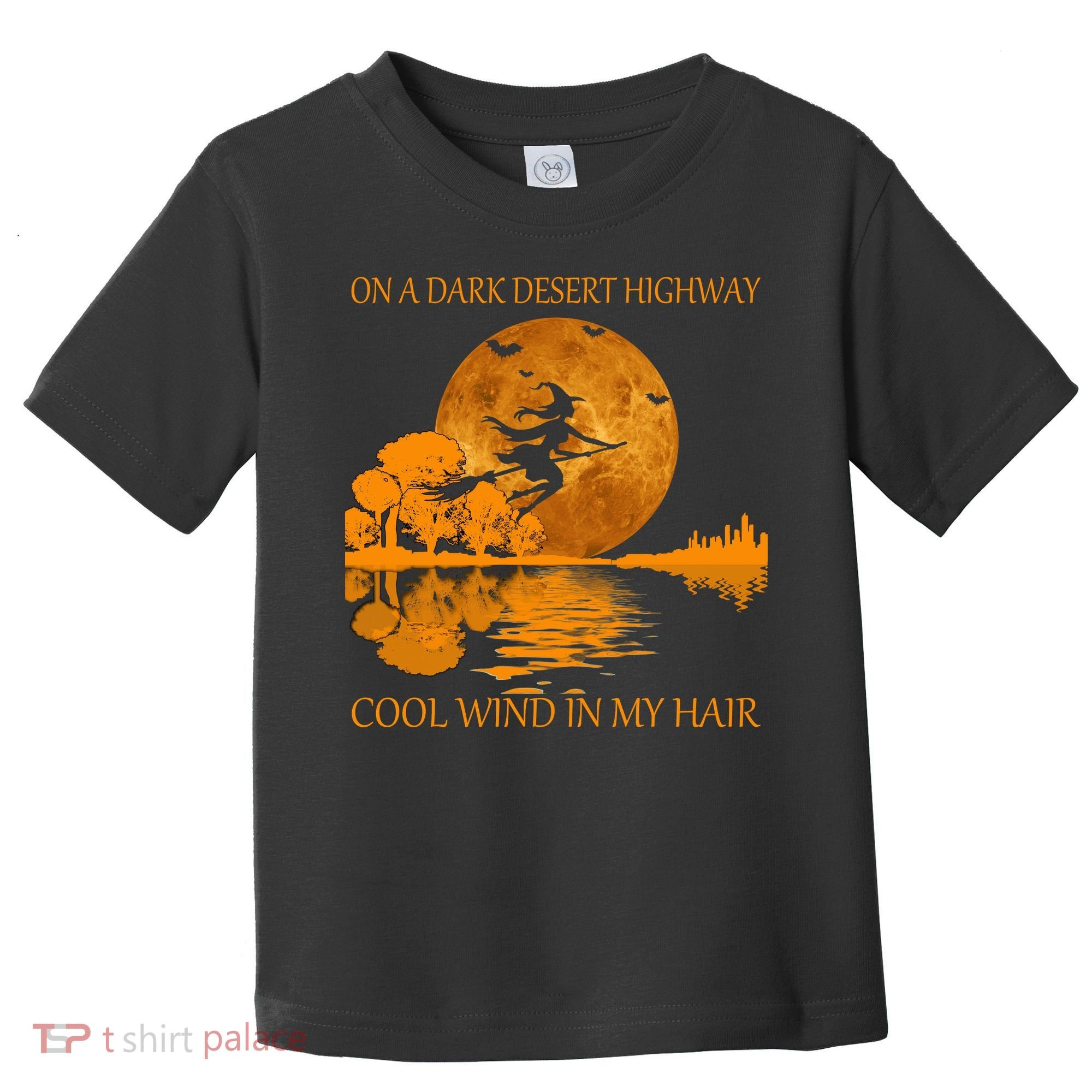Witch On A Dark Desert Highway Cool Wind In My Hair Toddler T-Shirt