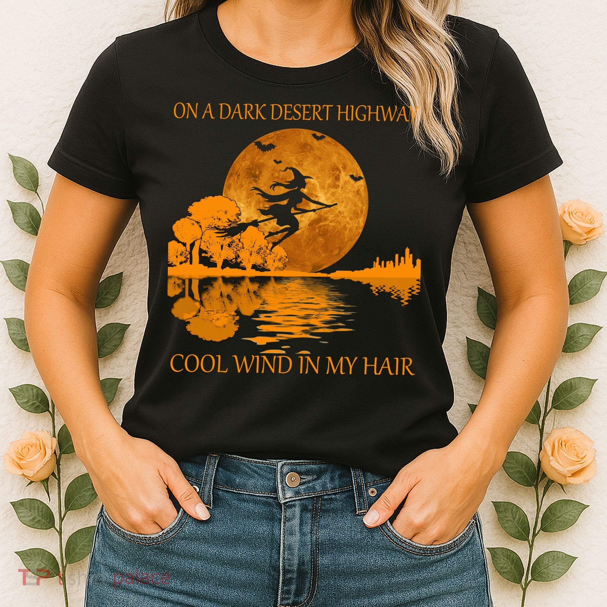 Witch On A Dark Desert Highway Cool Wind In My Hair Women's T-Shirt