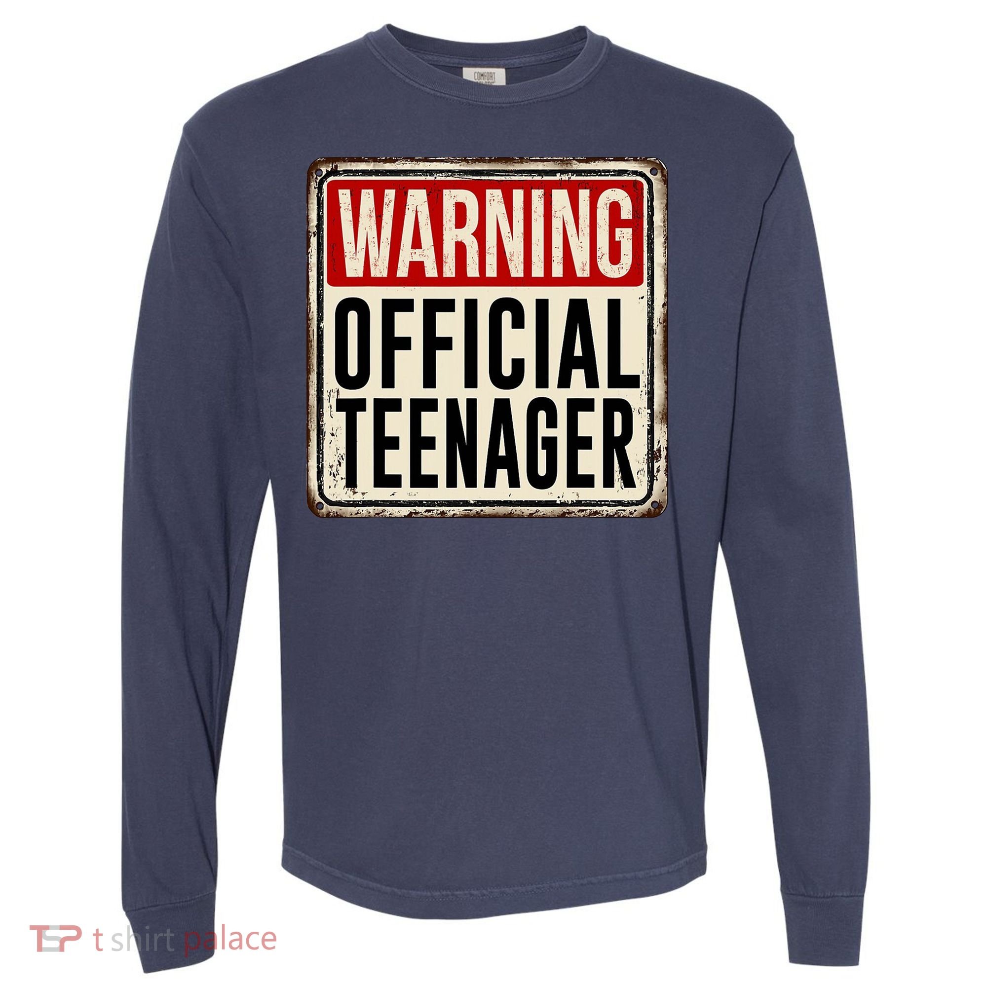 Warning Officially A Teenager Comfort Colors Heavyweight Long Sleeve T-Shirt