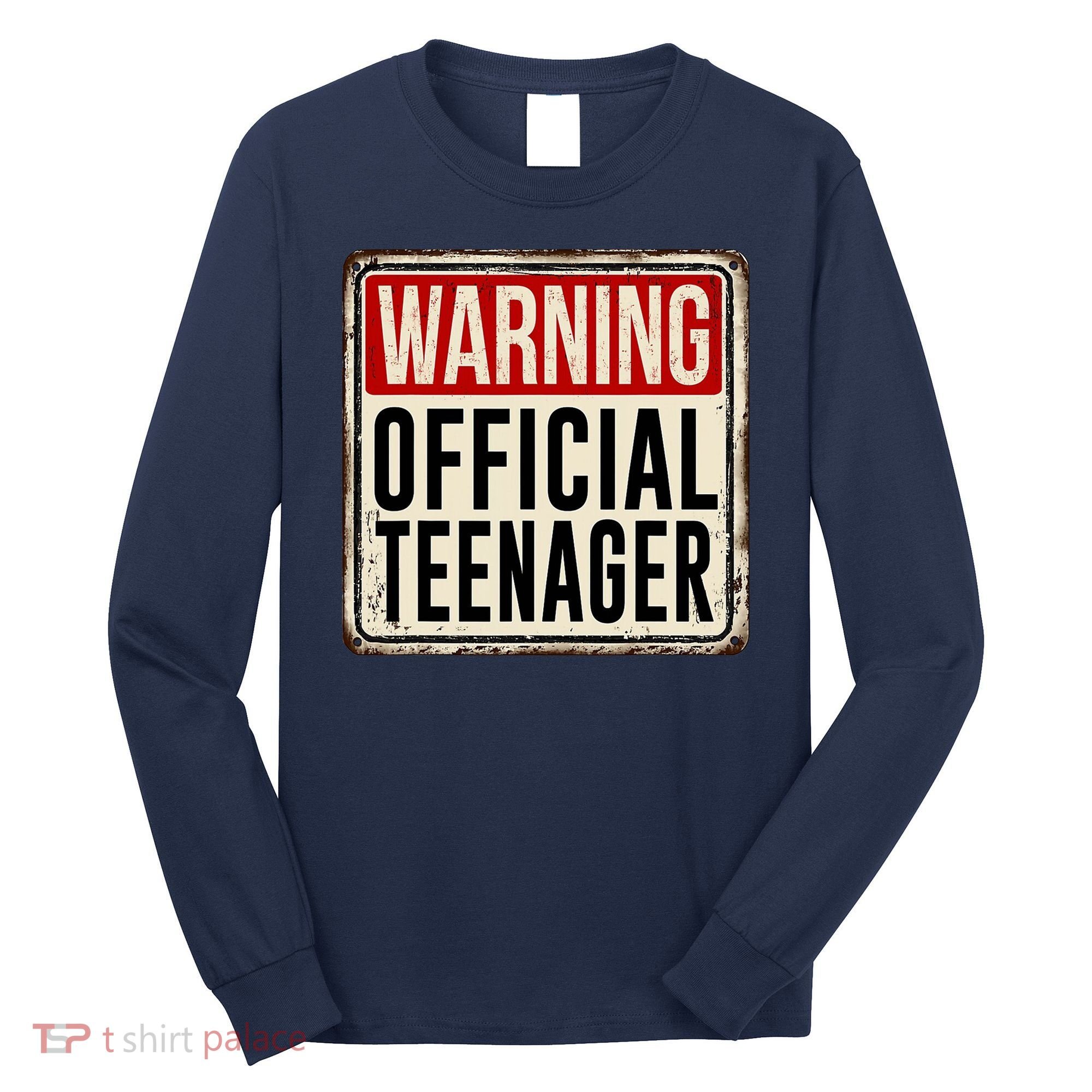 Warning Officially A Teenager Long Sleeve Shirt