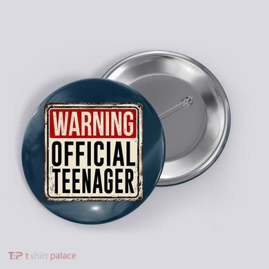 Warning Officially A Teenager Button