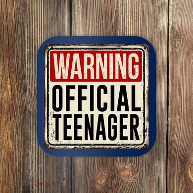 Warning Officially A Teenager Coaster
