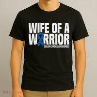 Wife Of A Warrior Blue Ribbon Colon Cancer Awareness T-Shirt thumb 3