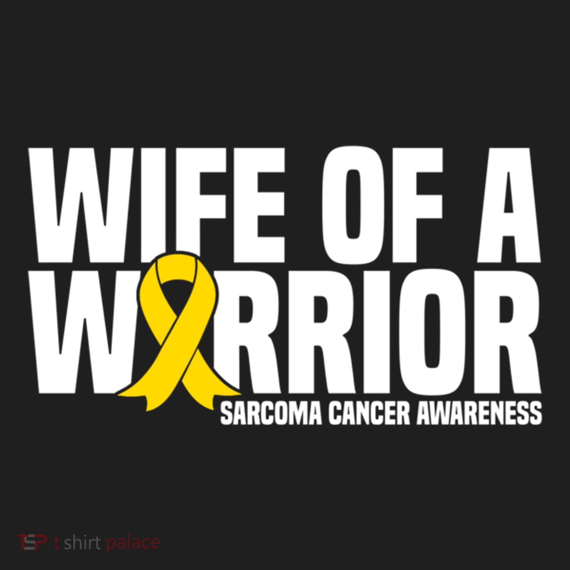Wife Of A Warrior Bone Cancer Sarcoma Cancer Awareness Great Gift Hat