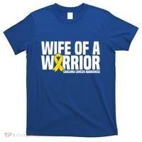 Wife Of A Warrior Bone Cancer Sarcoma Cancer Awareness Great Gift T-Shirt thumb 0