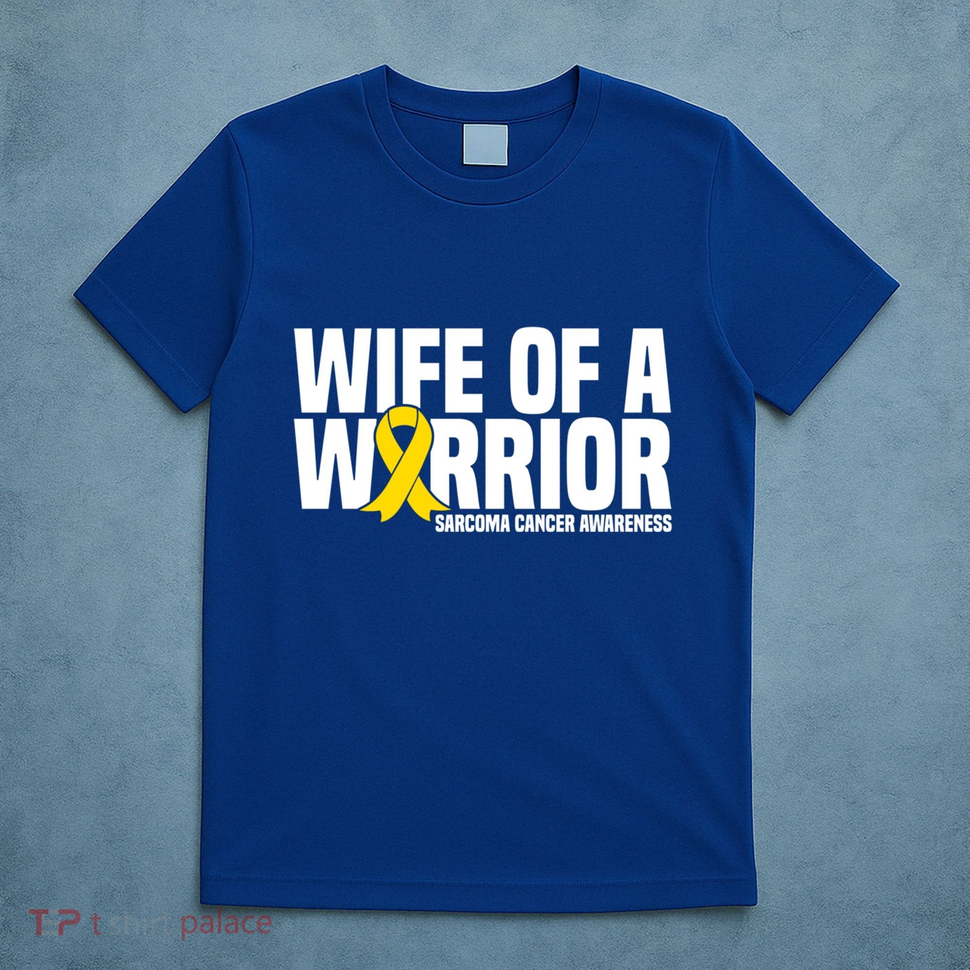Wife Of A Warrior Bone Cancer Sarcoma Cancer Awareness Great Gift T-Shirt