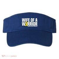 Wife Of A Warrior Bone Cancer Sarcoma Cancer Awareness Great Gift Visor thumb 0