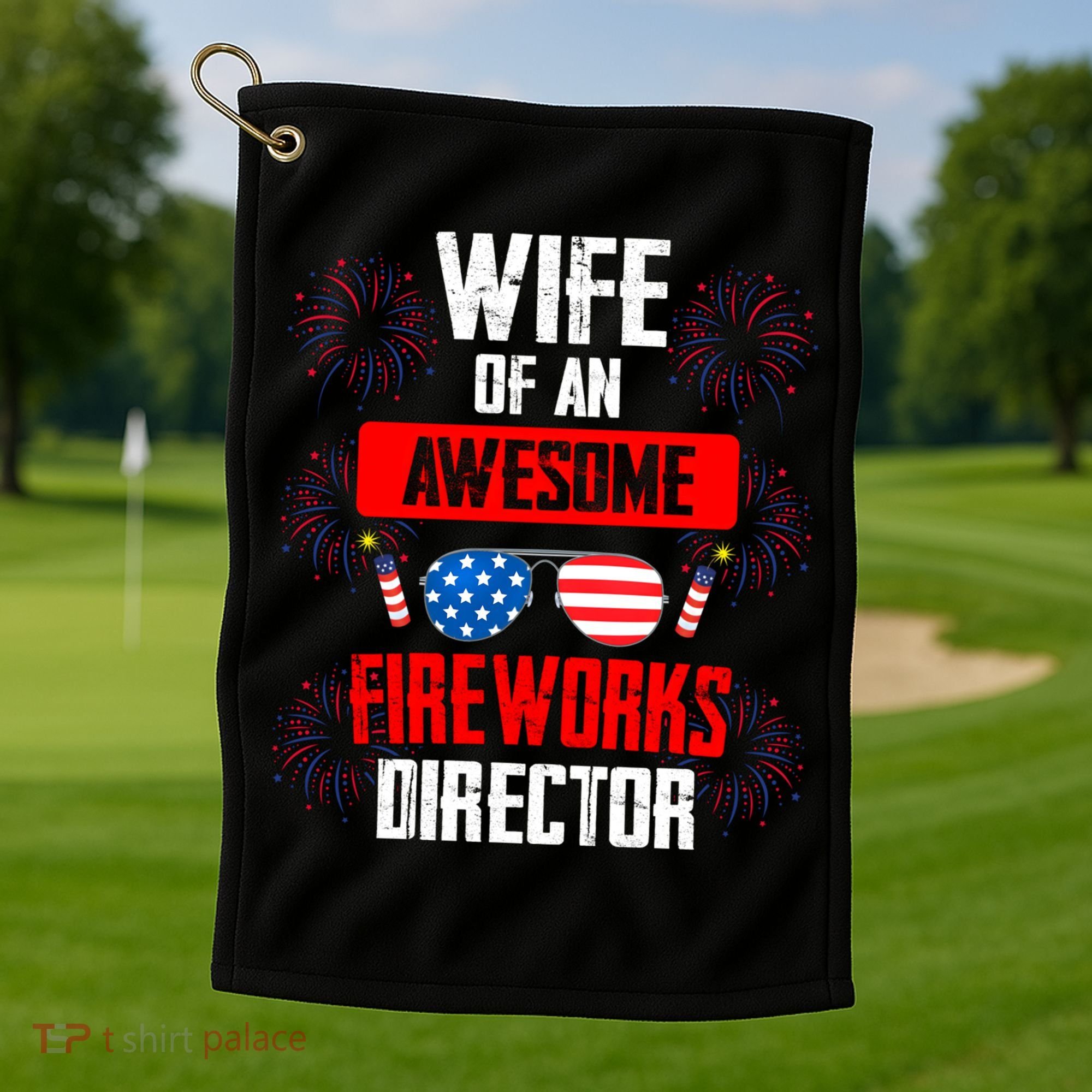 Wife Of An Awesome Fireworks Director Assistant Firework Gift Golf Towel