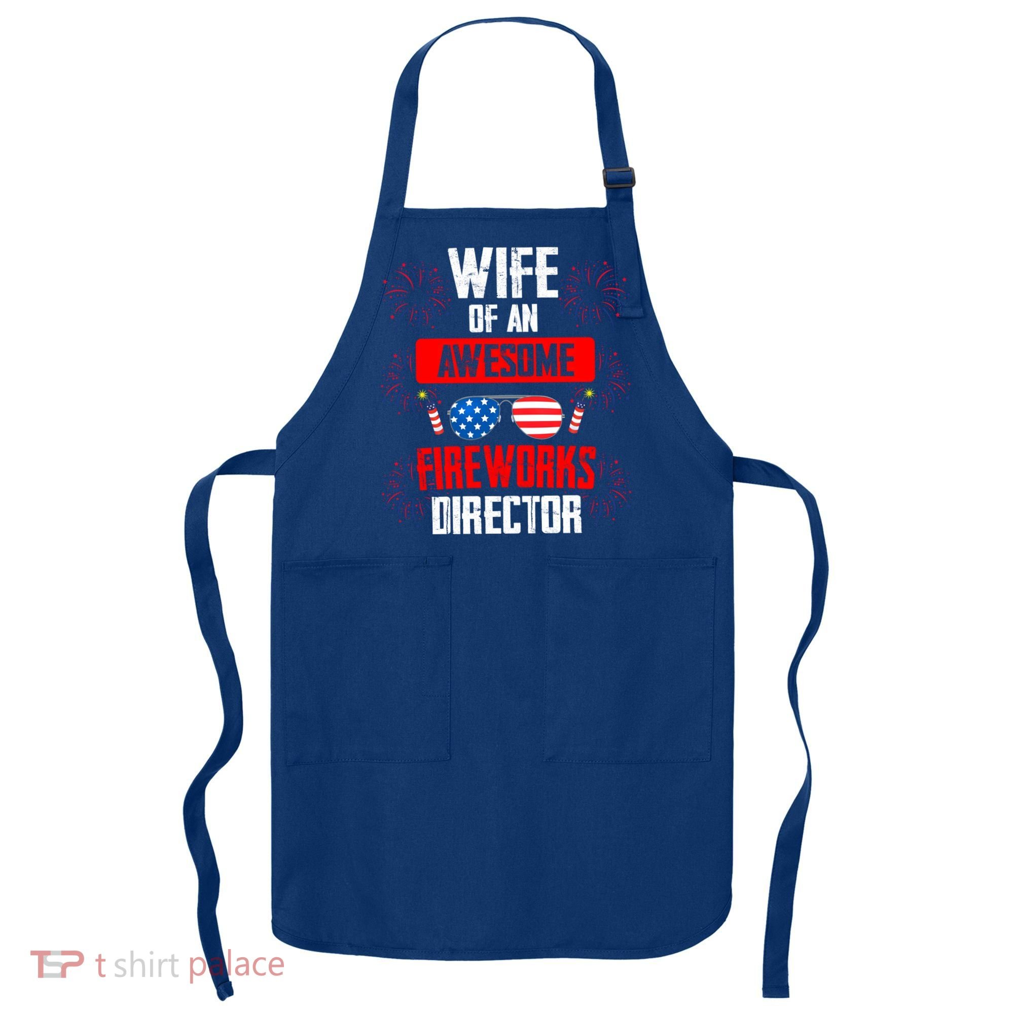 Wife Of An Awesome Fireworks Director Assistant Firework Gift Apron