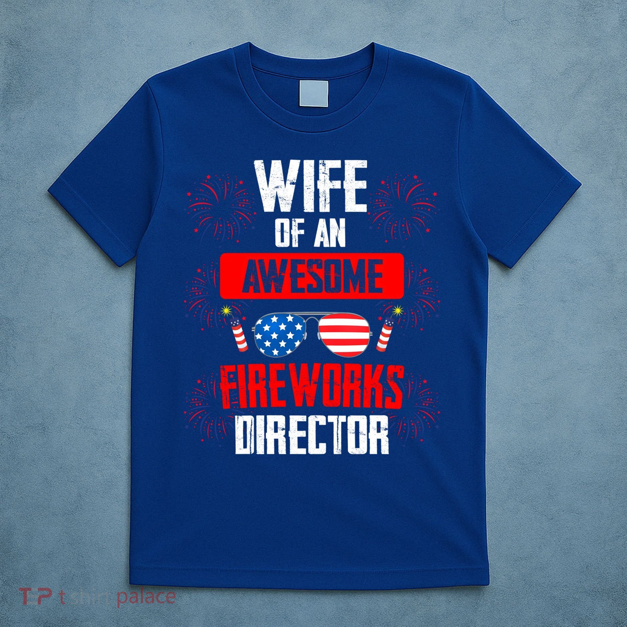 Wife Of An Awesome Fireworks Director Assistant Firework Gift T-Shirt