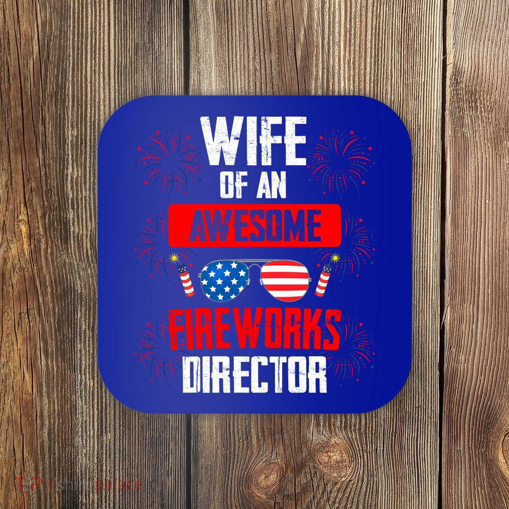 Wife Of An Awesome Fireworks Director Assistant Firework Gift Coaster