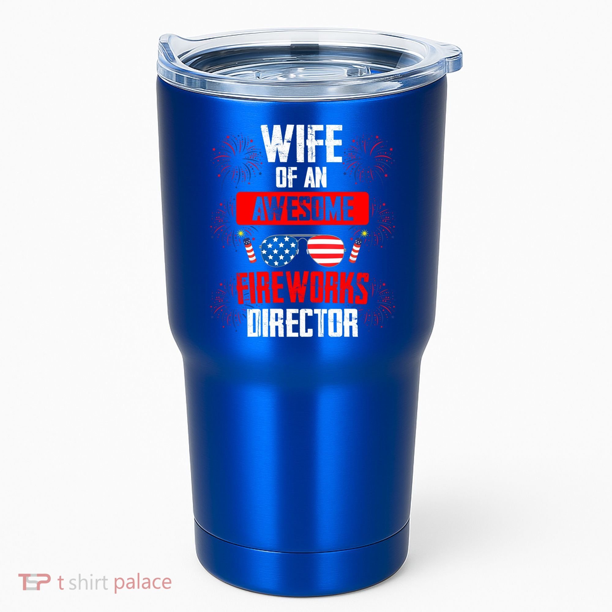 Wife Of An Awesome Fireworks Director Assistant Firework Gift Tumbler