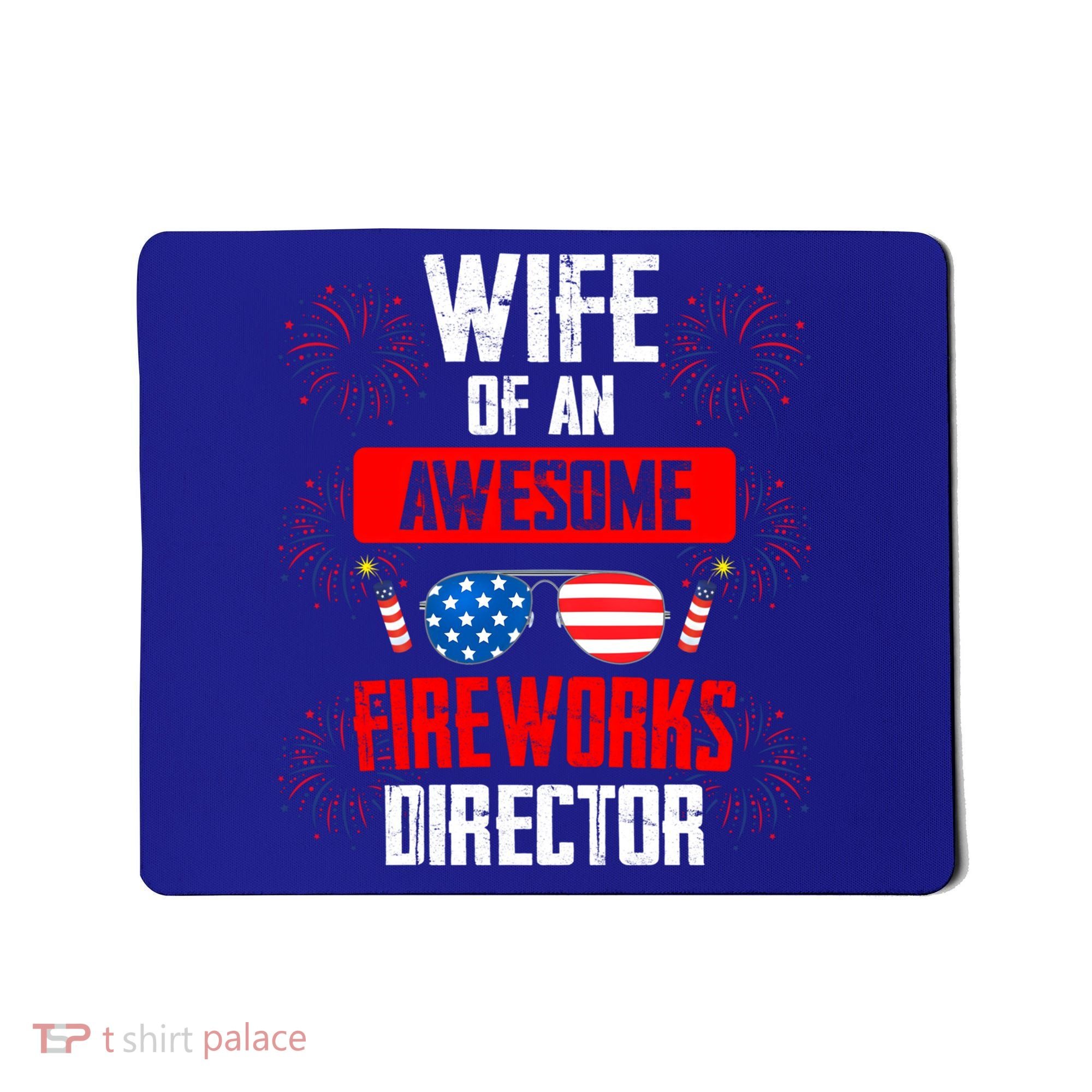 Wife Of An Awesome Fireworks Director Assistant Firework Gift Mousepad