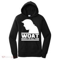 WOAT Anti Trump Worst Of All Time Women's Hoodie thumb 0