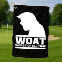 WOAT Anti Trump Worst Of All Time Golf Towel thumb 1