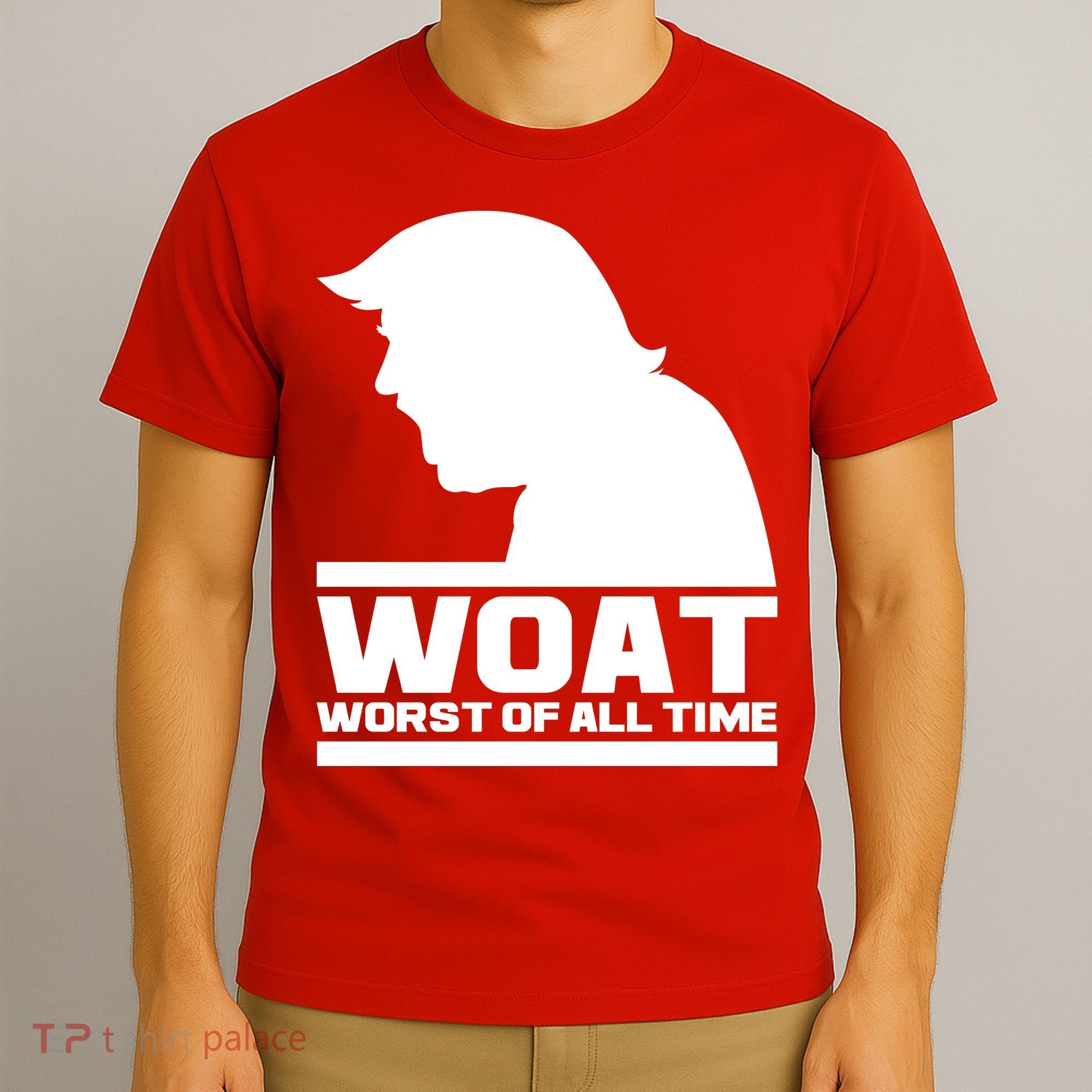 WOAT Anti Trump Worst Of All Time T-Shirt