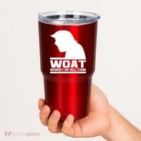 WOAT Anti Trump Worst Of All Time Tumbler thumb 2
