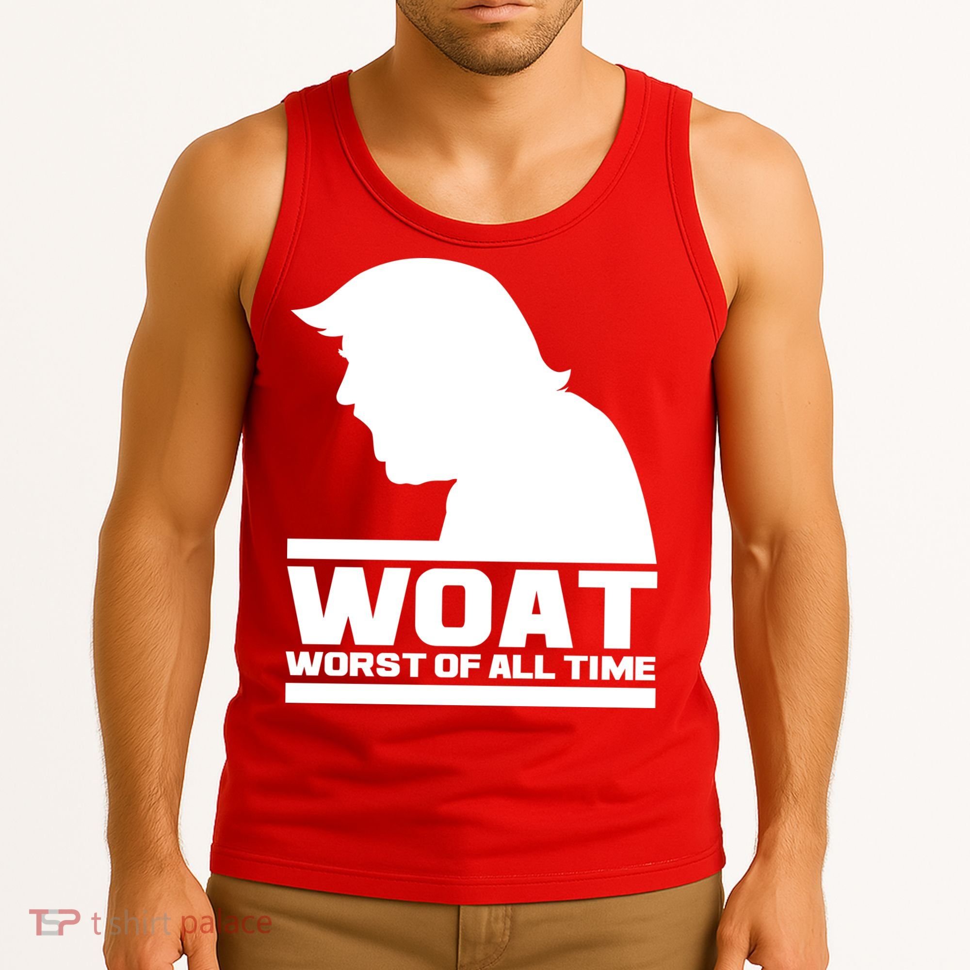 WOAT Anti Trump Worst Of All Time Tank Top