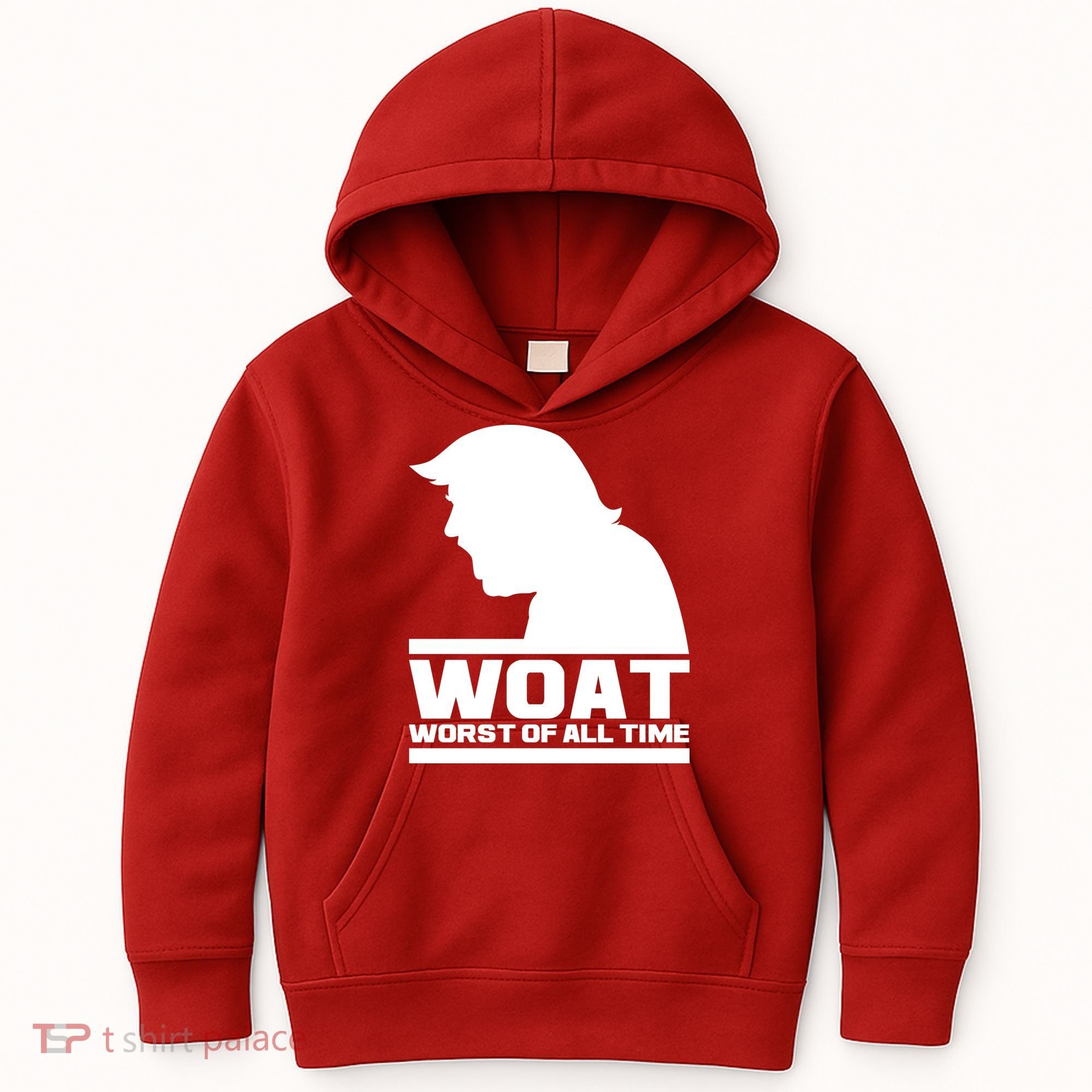 WOAT Anti Trump Worst Of All Time Kids Hoodie