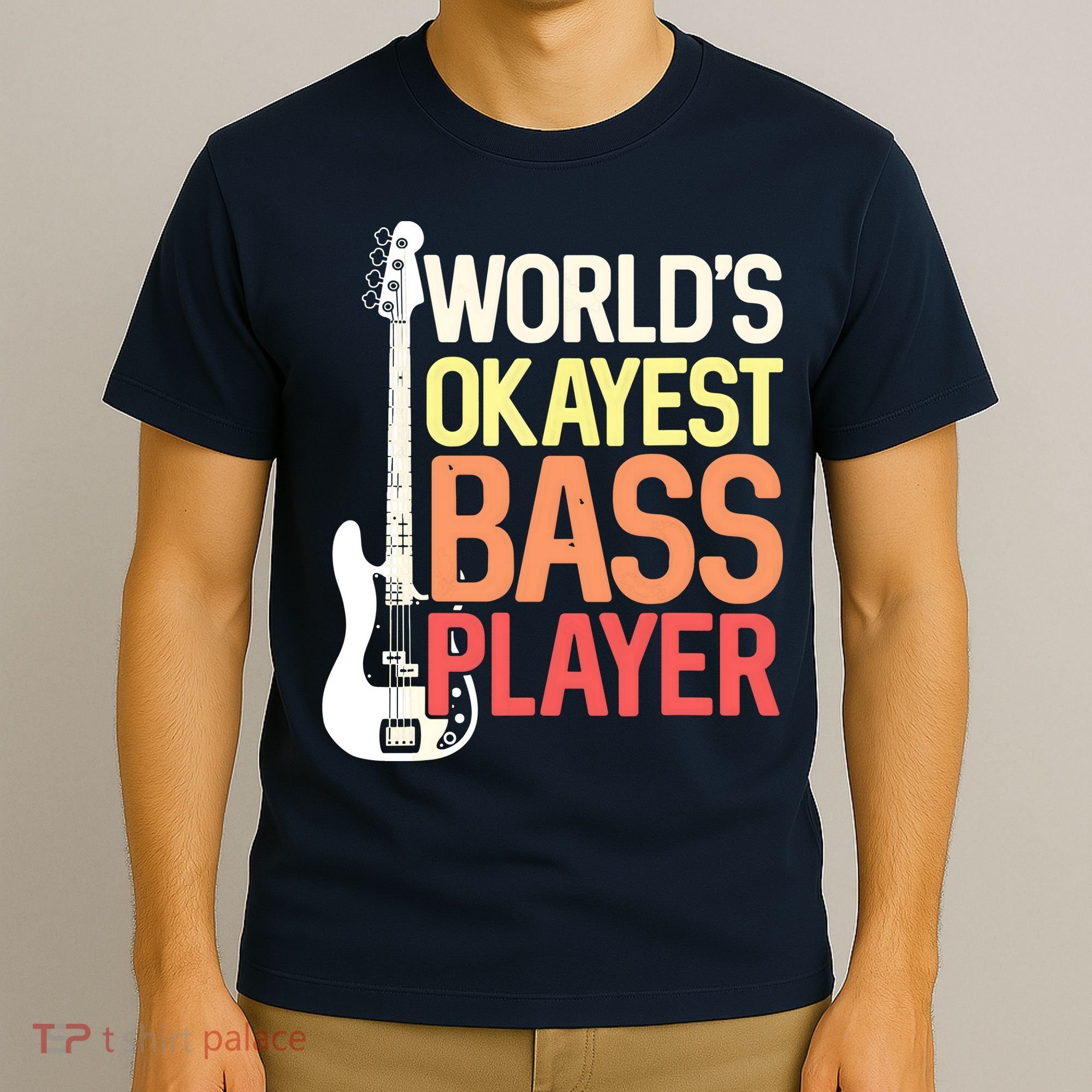 Worlds Okayest Bass Player Bassists Musician T-Shirt