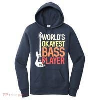 Worlds Okayest Bass Player Bassists Musician Women's Hoodie thumb 0