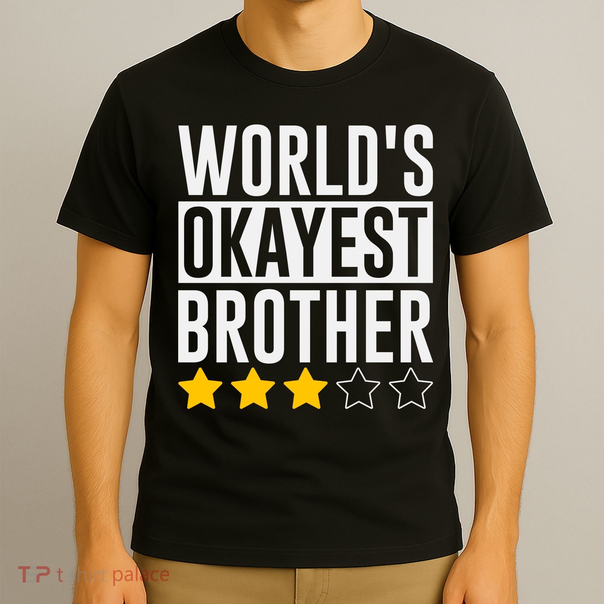WorldS Okayest Brother Funny Slogan T-Shirt