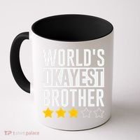 WorldS Okayest Brother Funny Slogan Coffee Mug thumb 0
