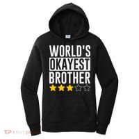WorldS Okayest Brother Funny Slogan Women's Hoodie thumb 0