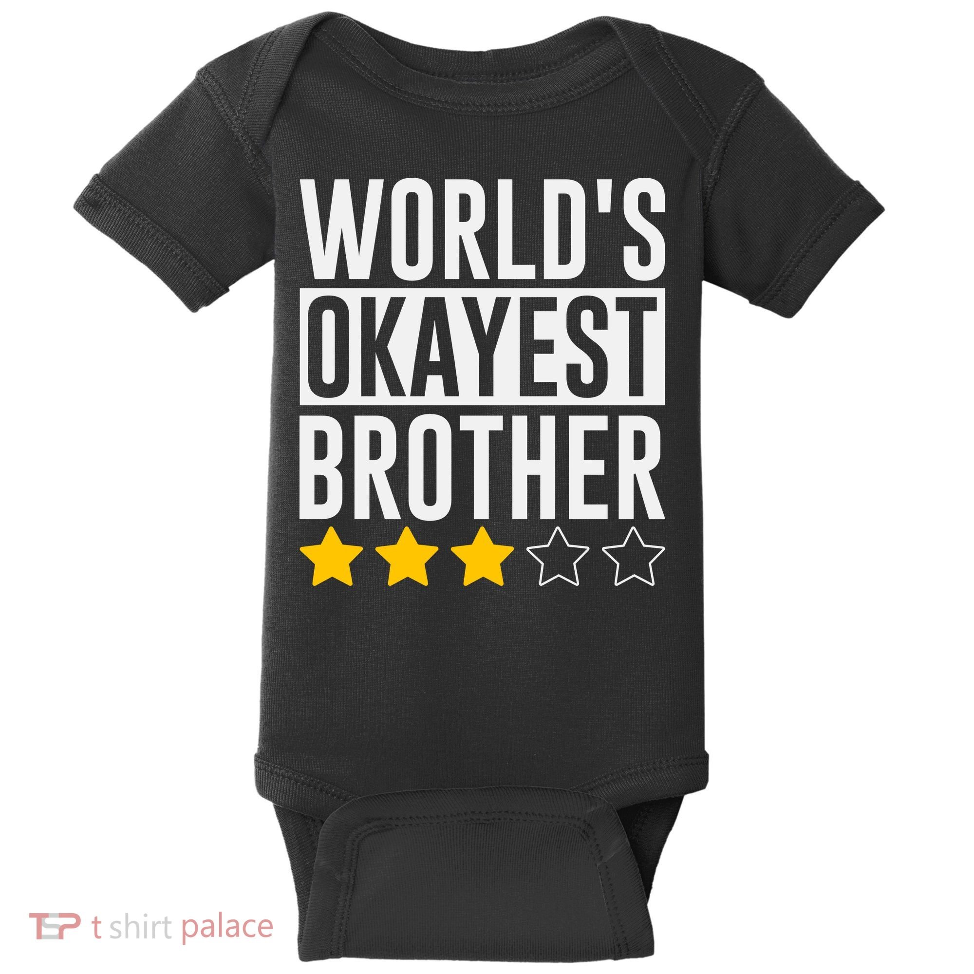 WorldS Okayest Brother Funny Slogan Baby Bodysuit