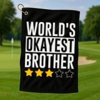 WorldS Okayest Brother Funny Slogan Golf Towel thumb 1