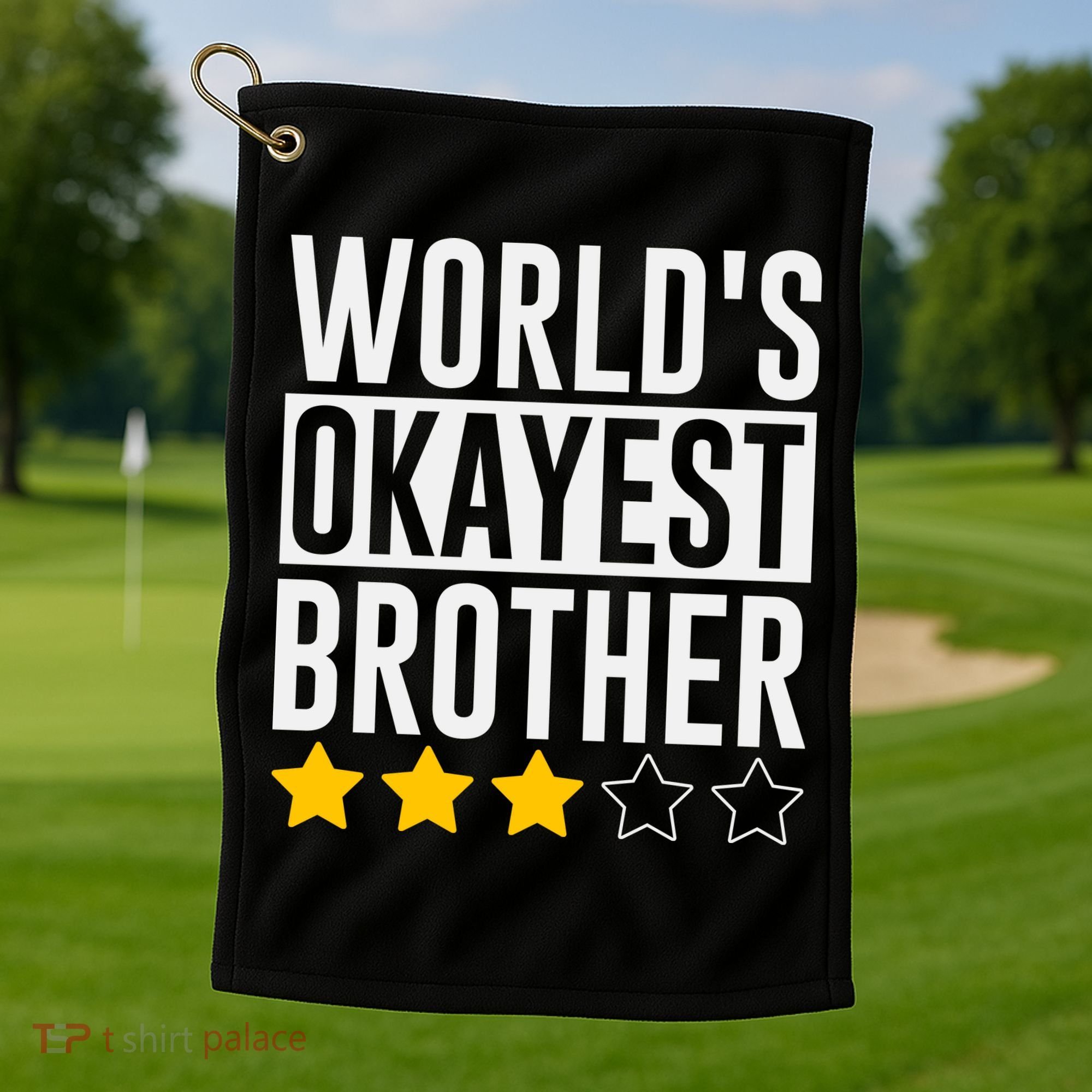 WorldS Okayest Brother Funny Slogan Golf Towel