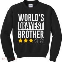 WorldS Okayest Brother Funny Slogan Kids Sweatshirt thumb 0