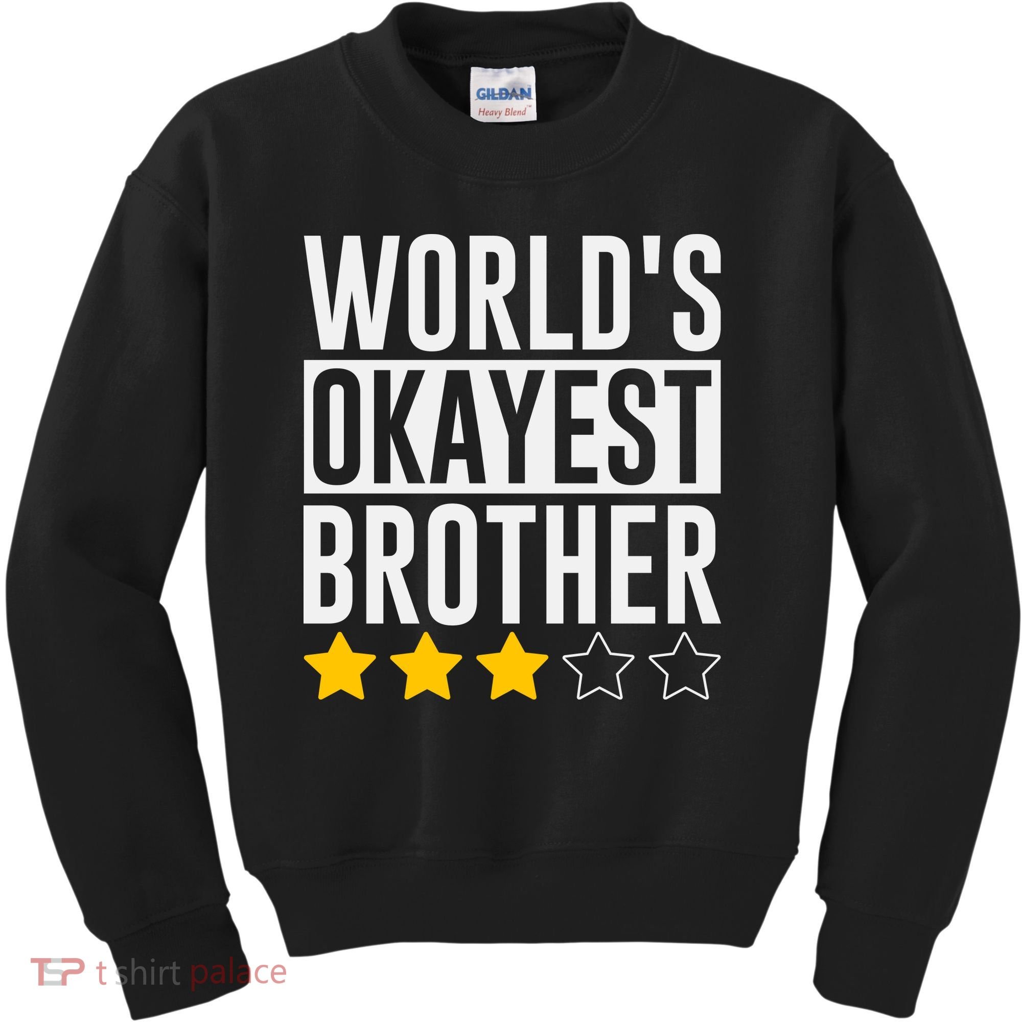 WorldS Okayest Brother Funny Slogan Kids Sweatshirt