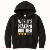 WorldS Okayest Brother Funny Slogan Kids Hoodie thumb 0