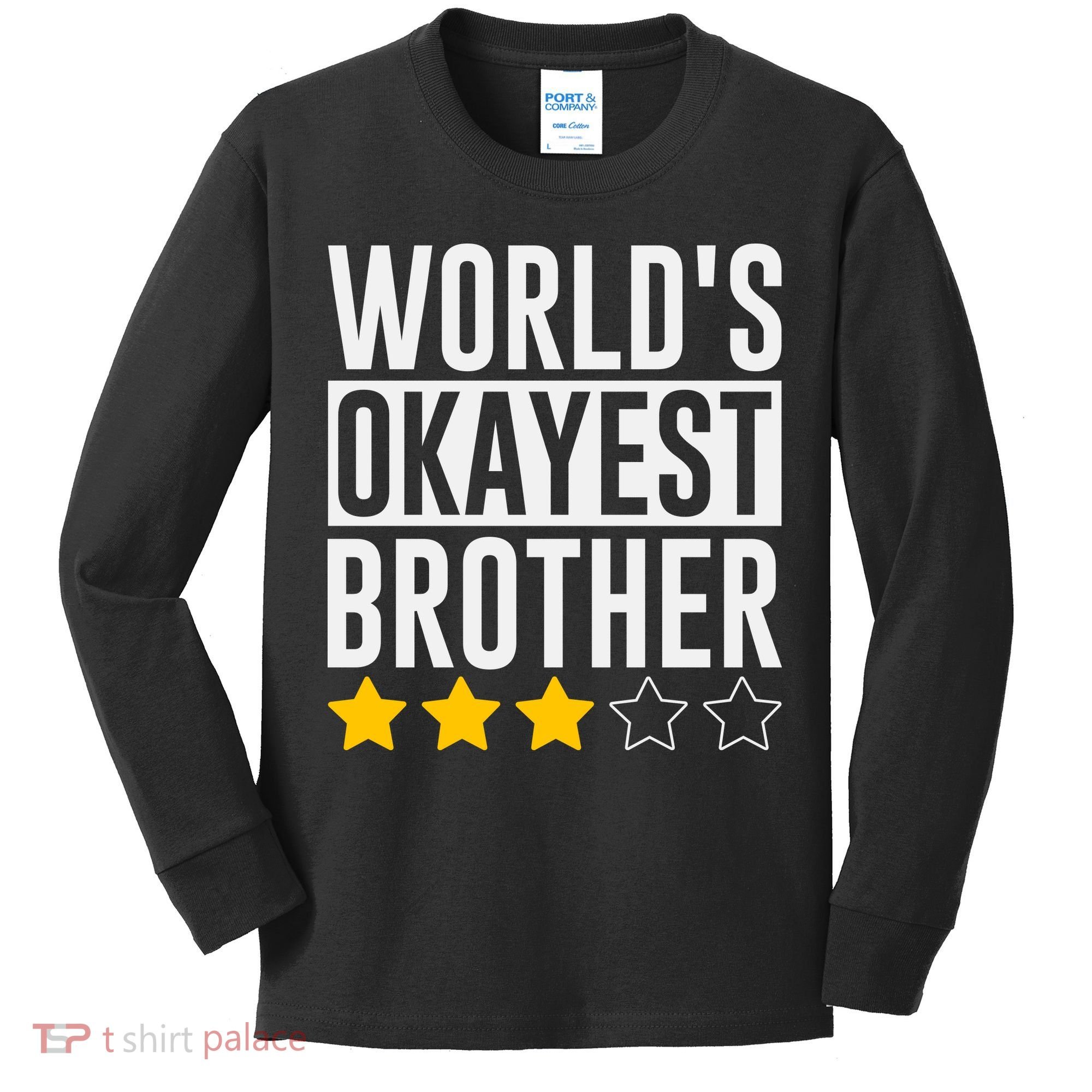 WorldS Okayest Brother Funny Slogan Kids Long Sleeve Shirt
