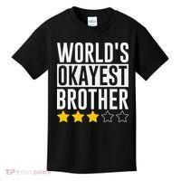 WorldS Okayest Brother Funny Slogan Kids T-Shirt thumb 0