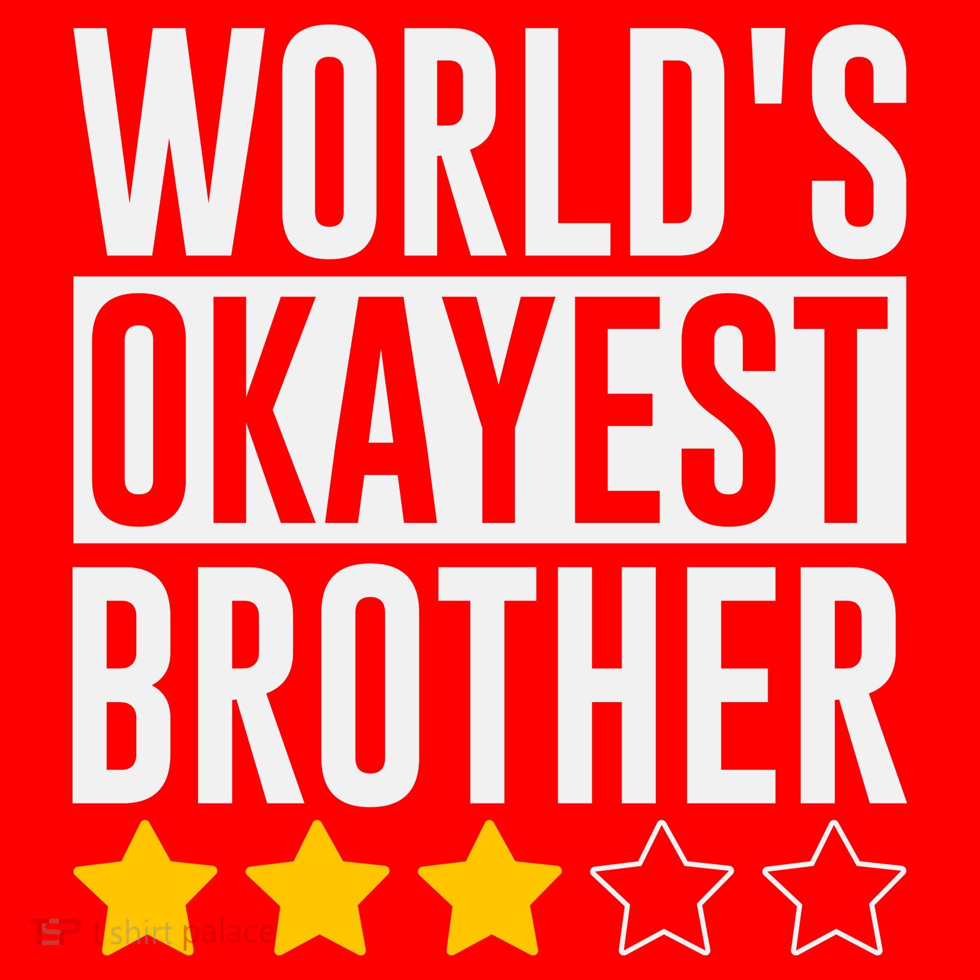 WorldS Okayest Brother Funny Slogan Santa Hat
