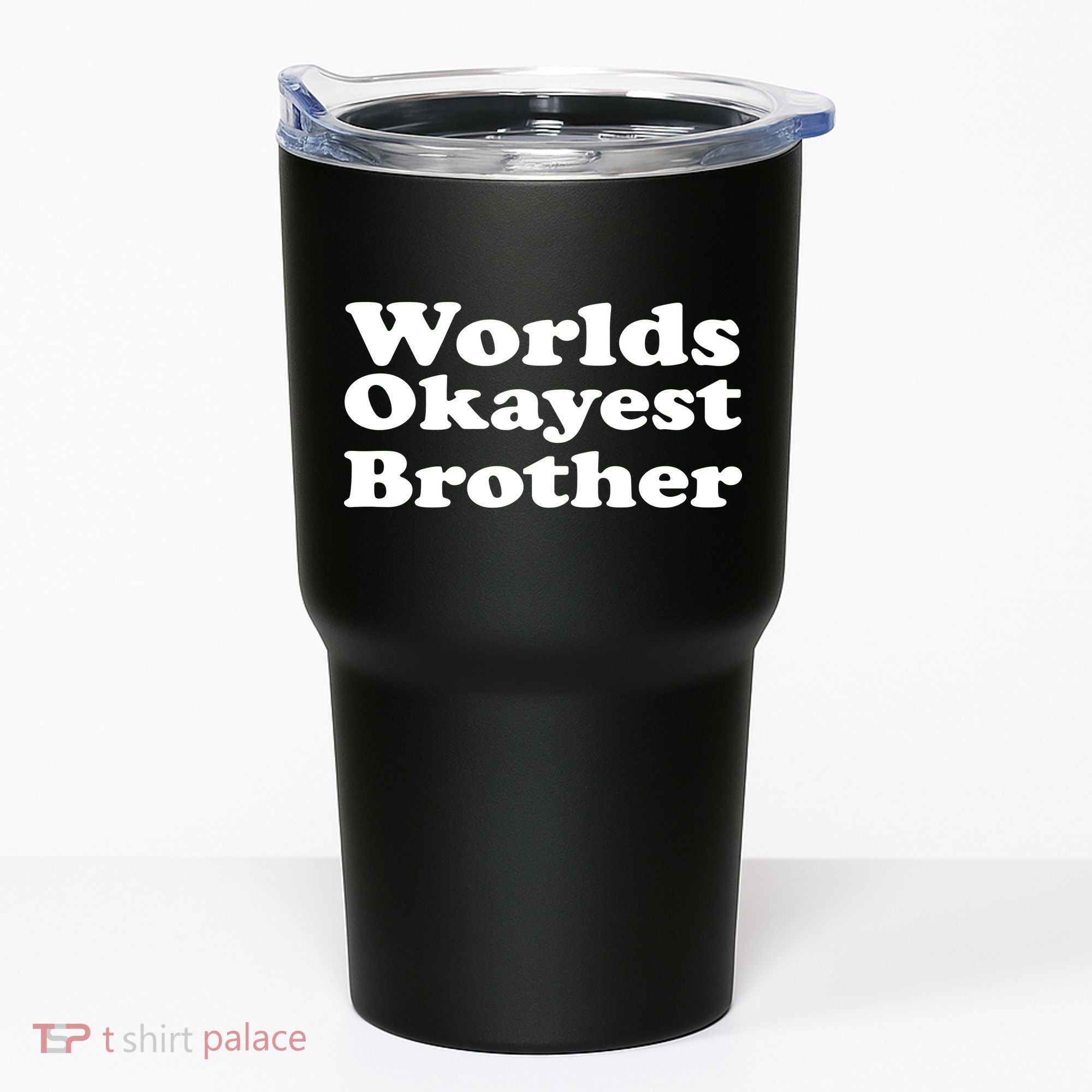 WorldS Okayest Brother Graphic Tumbler