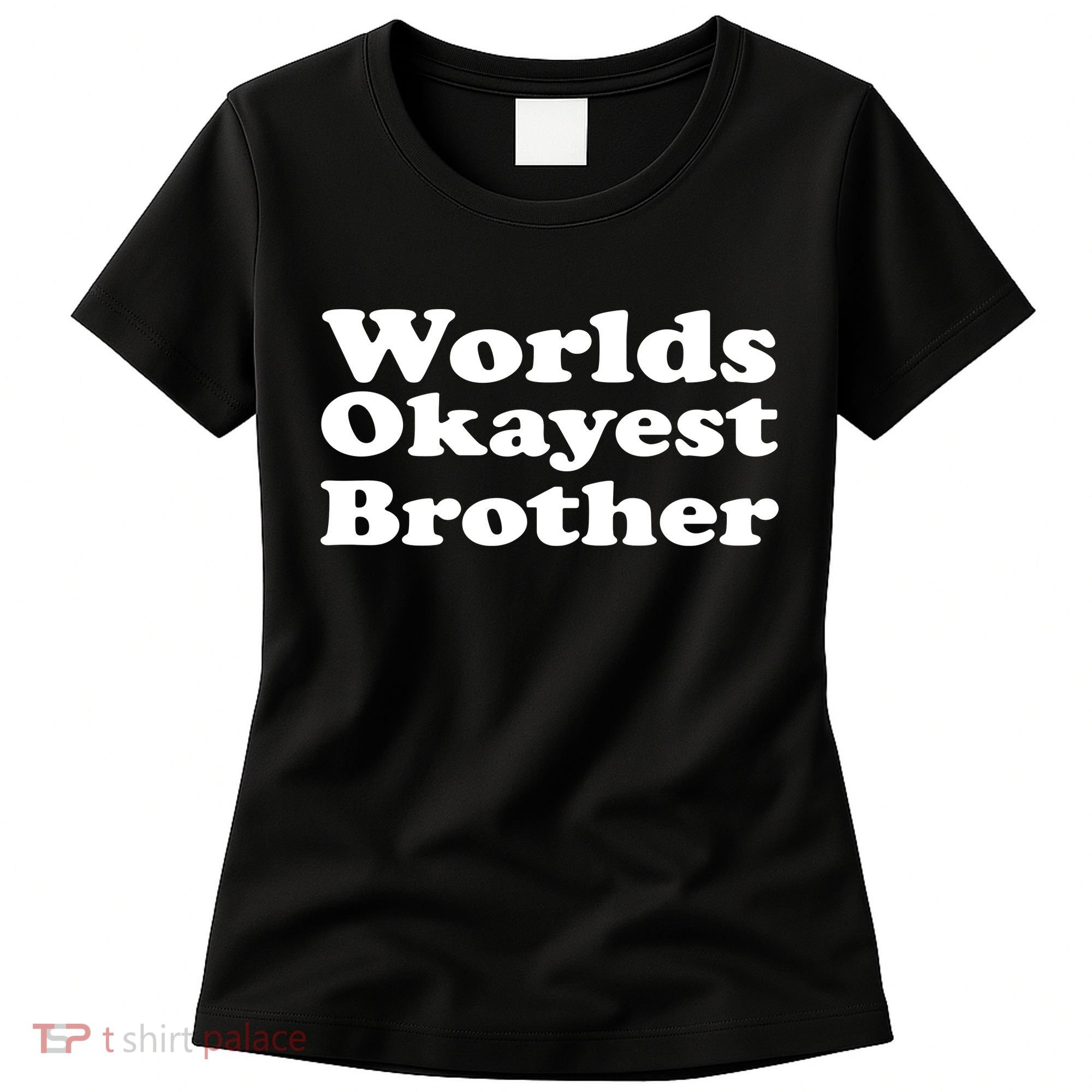 WorldS Okayest Brother Graphic Women's T-Shirt
