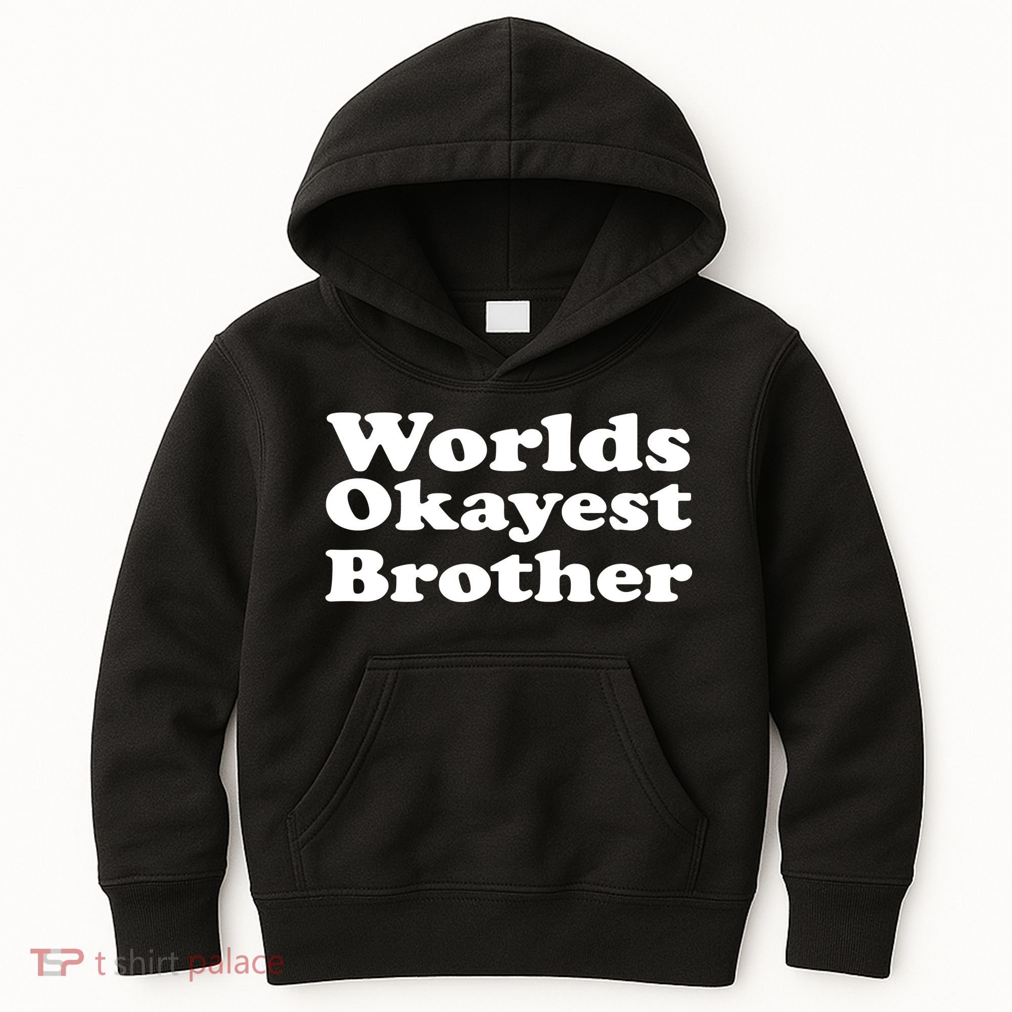 WorldS Okayest Brother Graphic Kids Hoodie