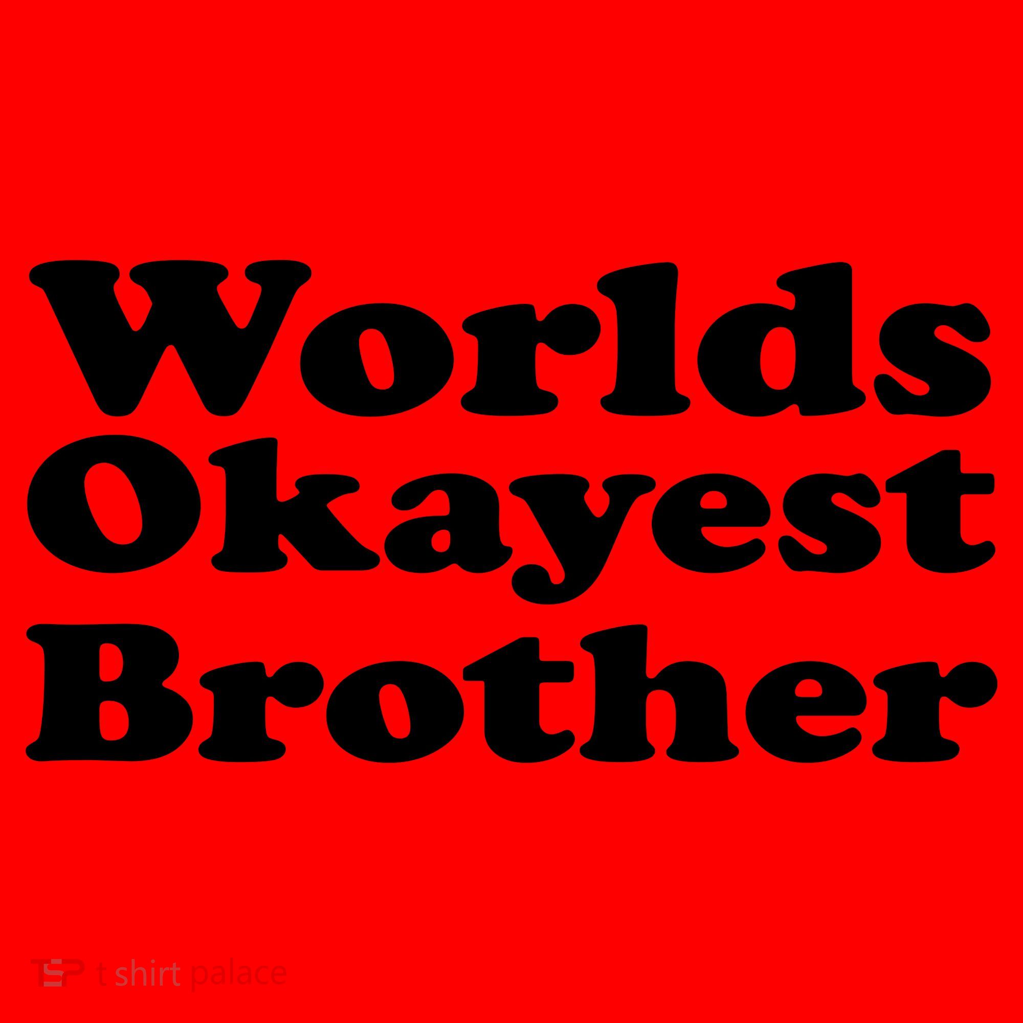 WorldS Okayest Brother Graphic Santa Hat