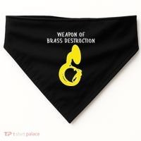 Weapon Of Brass Destruction Humorous Sousaphone USA-Made Doggie Bandana thumb 0